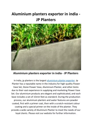 Aluminium planters exporter in india - JP Planter