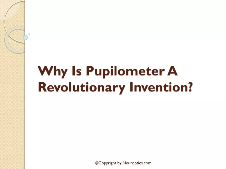 why is pupilometer a revolutionary invention