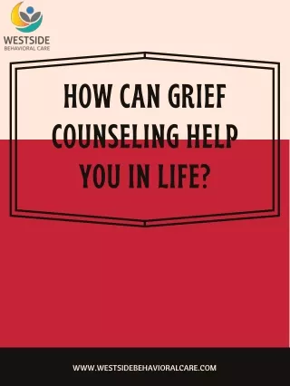 How Can Grief Counseling Help You in Life