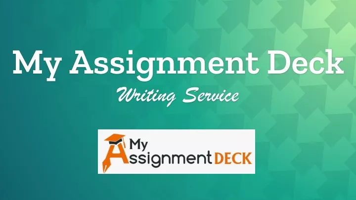 my assignment deck writing service