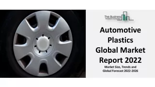 automotive plastics global market report 2022