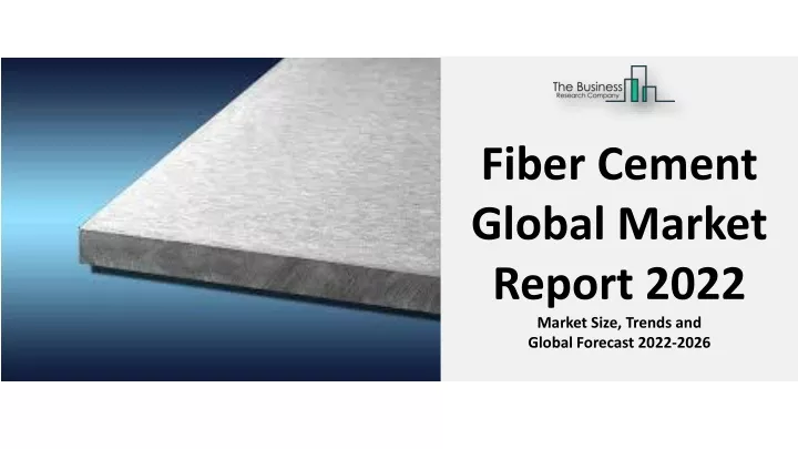 fiber cement global market report 2022 market