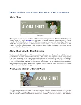 Efforts Made To Make Aloha Shirt Better Than Ever Before