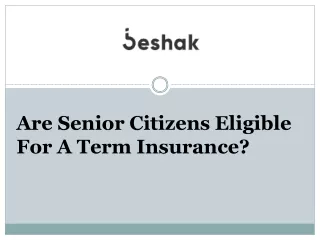 Are Senior Citizens Eligible For A Term Insurance?
