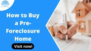 How to Buy a Pre-Foreclosure Home