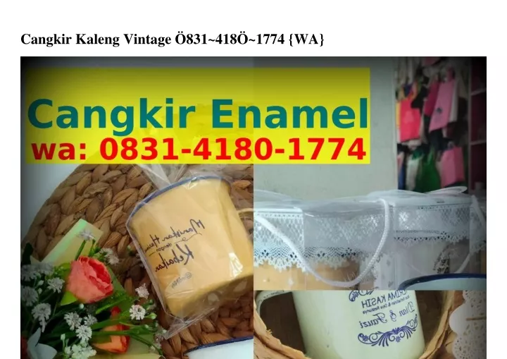 cangkir kaleng vintage 831 418 1774 wa