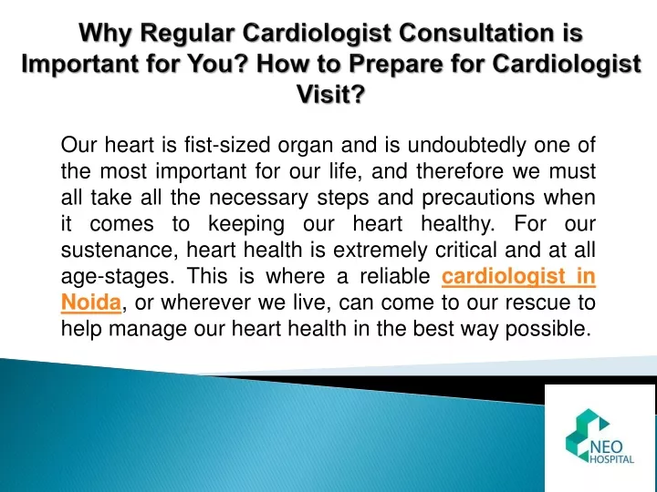 why regular cardiologist consultation is important for you how to prepare for cardiologist visit