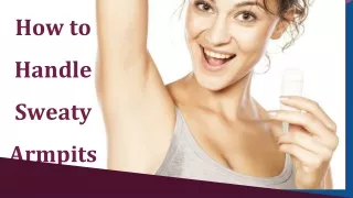 How to Handle Sweaty Armpits