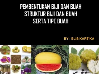 Pembentukan biji dan buah.revisi