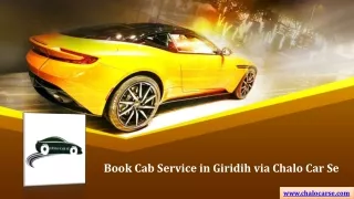 Book Cab Service in Giridih via Chalo Car Se