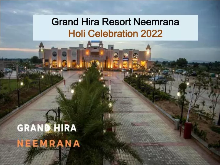 grand hira resort neemrana grand hira resort