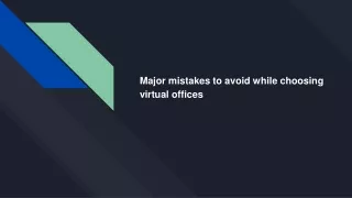Major mistakes to avoid while choosing virtual offices