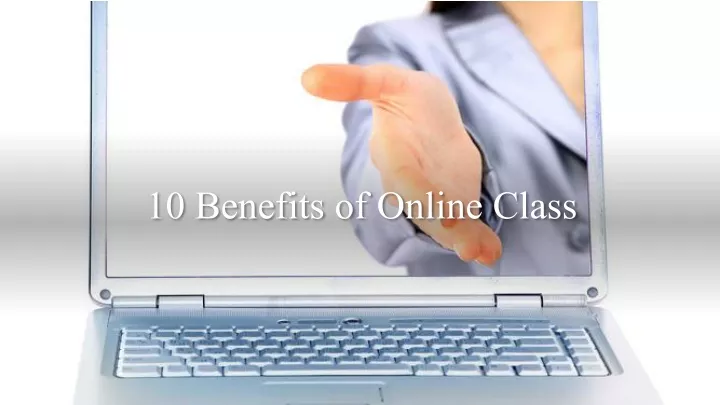 10 benefits of online class