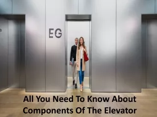 List of components as per Elevator parts manufacture in India