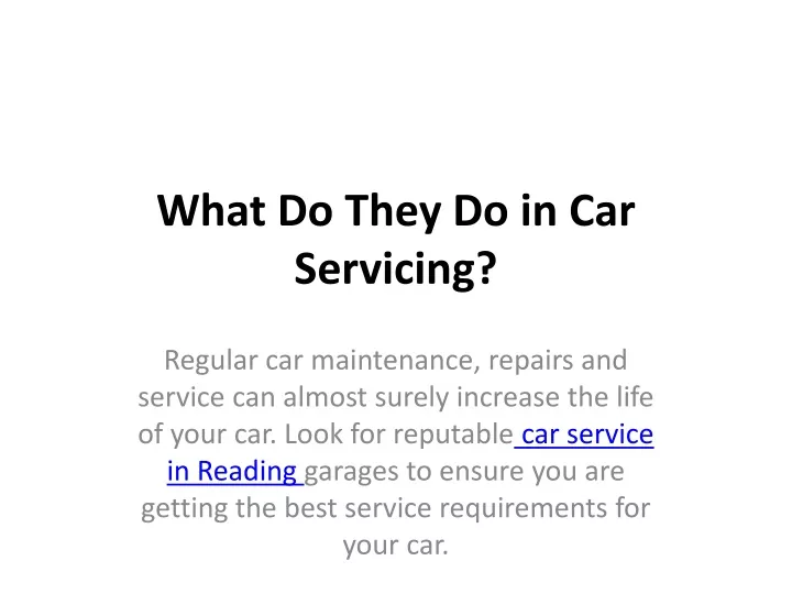 what do they do in car servicing