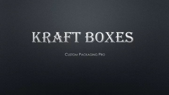 kraft boxes