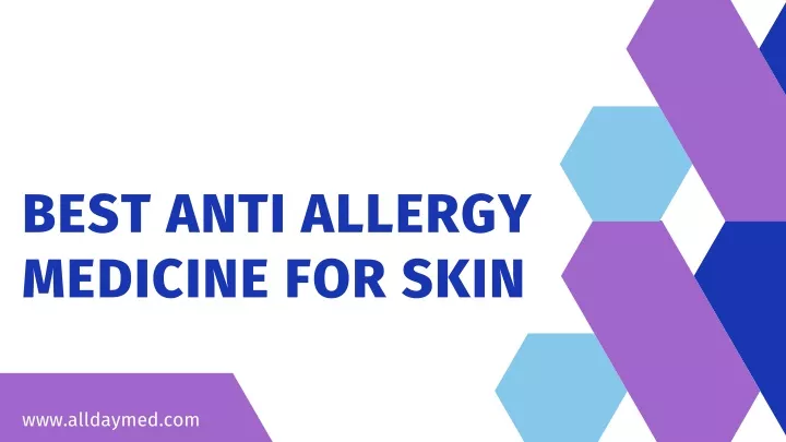 best anti allergy medicine for skin