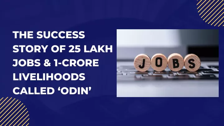 the success story of 25 lakh jobs 1 crore