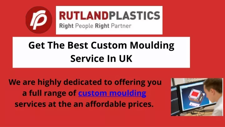 get the best custom moulding service in uk