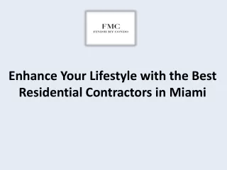 The Best Residential Contractors in Miami
