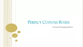 perfect custom boxes