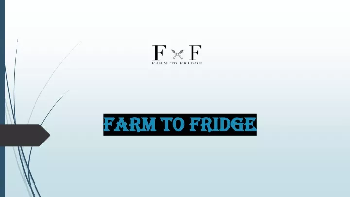 farm to fridge