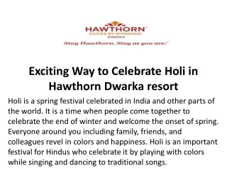 exciting way to celebrate holi in hawthorn dwarka resort