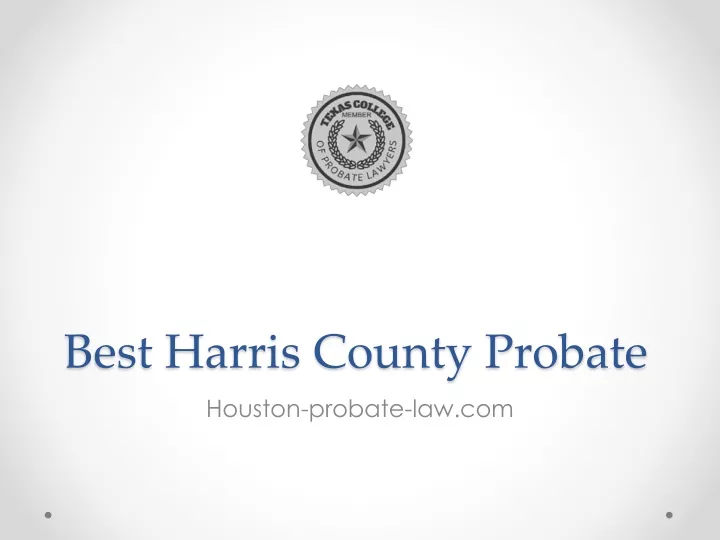 best harris county probate