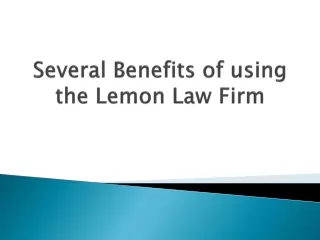 several benefits of using the lemon law firm