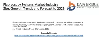 Fluoroscopy Systems Market-Industry Size, Growth, Trends PPT