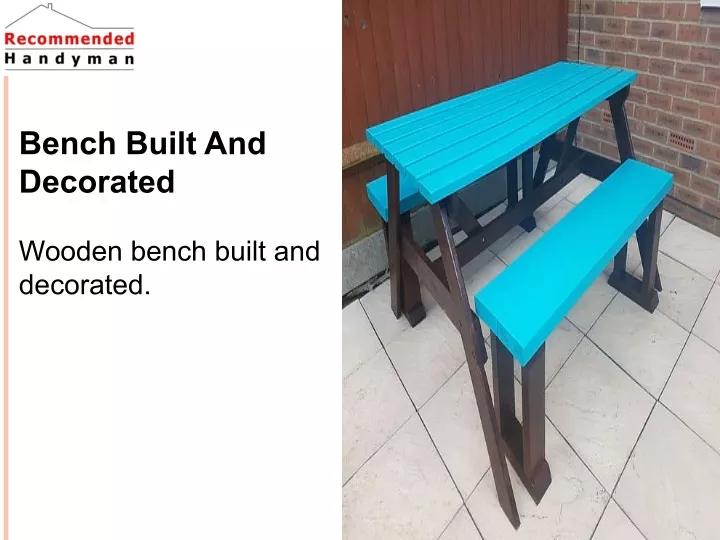bench built and decorated