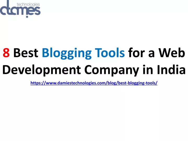 8 best blogging tools for a web development