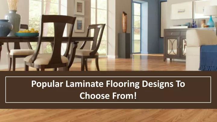 popular laminate flooring designs to choose from