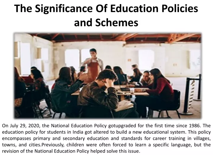 the significance of education policies and schemes