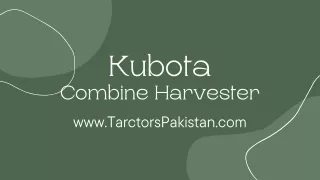 Kubota Combine Harvester