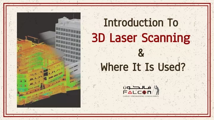 introduction to introduction to 3d laser scanning