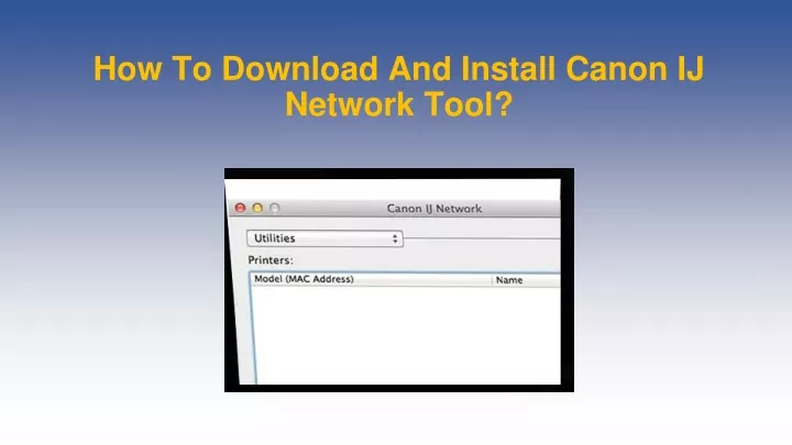 how to download and install canon ij network tool