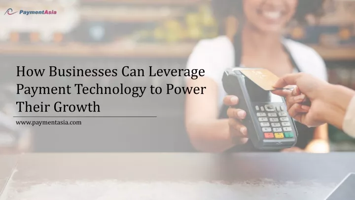 how businesses can leverage payment technology