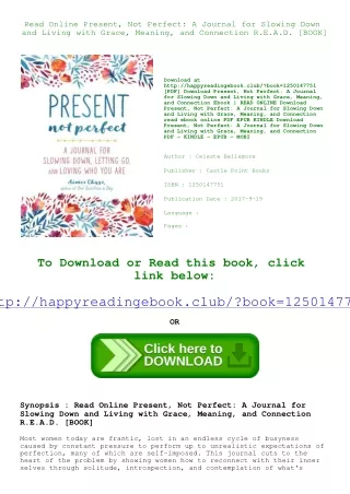 Read Online Present  Not Perfect A Journal for Slowing Down and Living with Grac