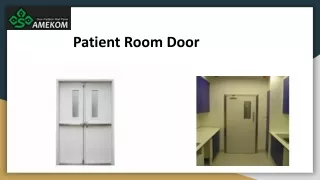 Patient Room Door