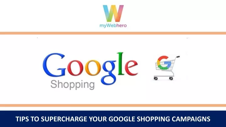 tips to supercharge your google shopping campaigns