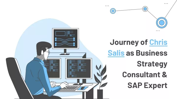 journey of chris salis as business strategy consultant sap expert