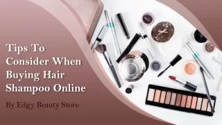 Tips To Consider When Buying Hair Shampoo Online