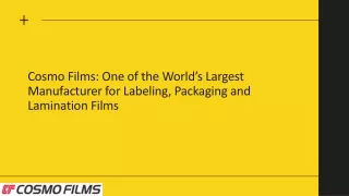 Largest Manufacturer for Labeling, Packaging and Lamination Films