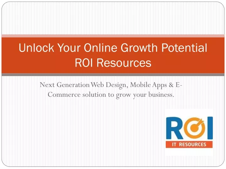 unlock your online growth potential roi resources