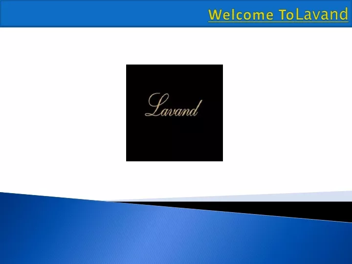 welcome t o lavand