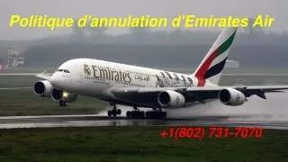 Politique d'annulation d'Emirates Air  1(802) 731-7070