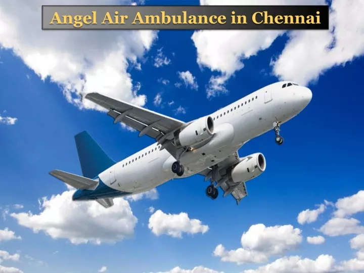 angel air ambulance in chennai