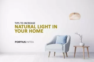 Tips to Increase Natural Light in Your Home | Fortius Infra
