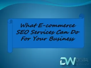 What E-commerce SEO Services Can Do For Your Business